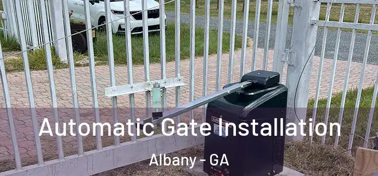 Automatic Gate Installation Albany - GA