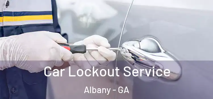  Car Lockout Service Albany - GA