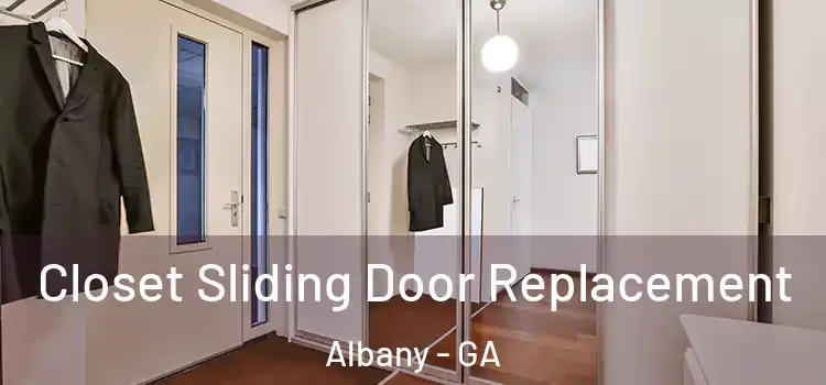  Closet Sliding Door Replacement Albany - GA