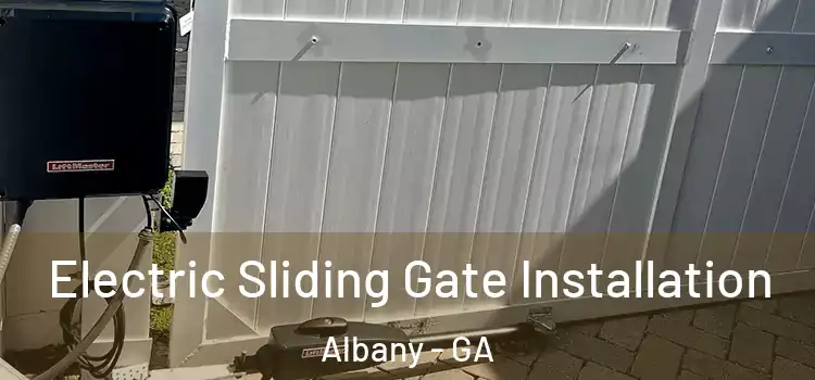  Electric Sliding Gate Installation Albany - GA