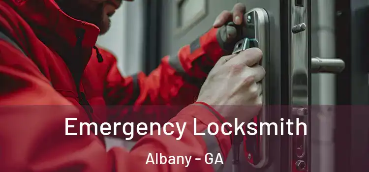 Emergency Locksmith Albany - GA