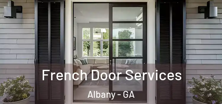  French Door Services Albany - GA