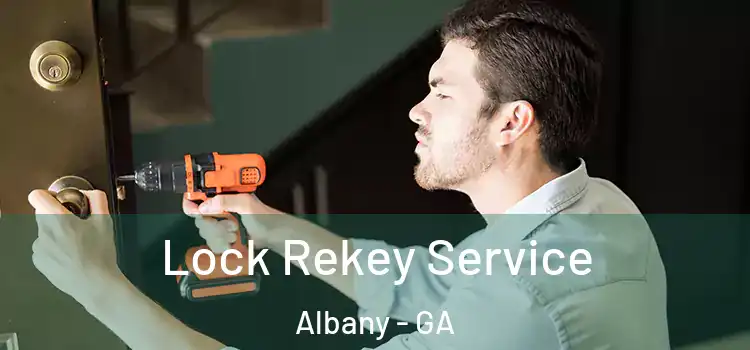  Lock Rekey Service Albany - GA