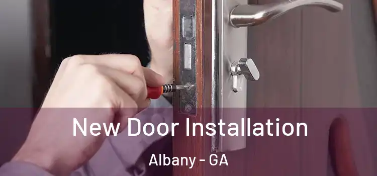  New Door Installation Albany - GA