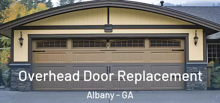  Overhead Door Replacement Albany - GA