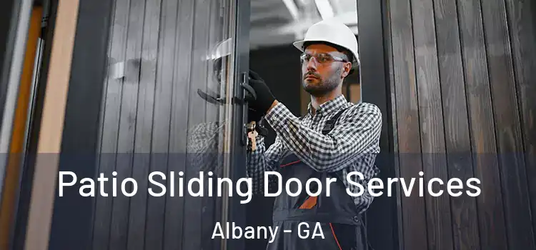  Patio Sliding Door Services Albany - GA