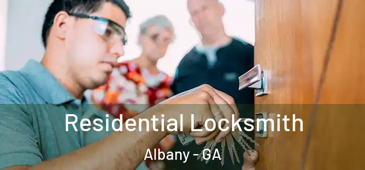 Residential Locksmith Albany - GA