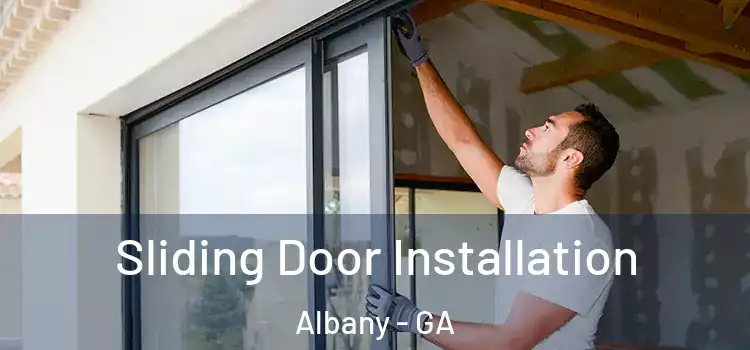  Sliding Door Installation Albany - GA