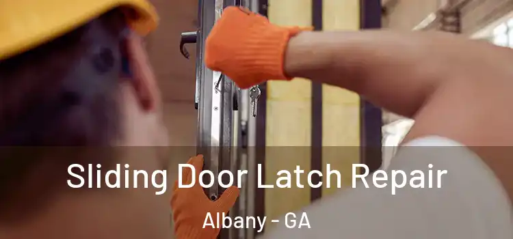  Sliding Door Latch Repair Albany - GA