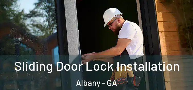  Sliding Door Lock Installation Albany - GA